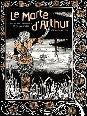 cover image of Le Morte d'Arthur: King Arthur & the Knights of the Round Table